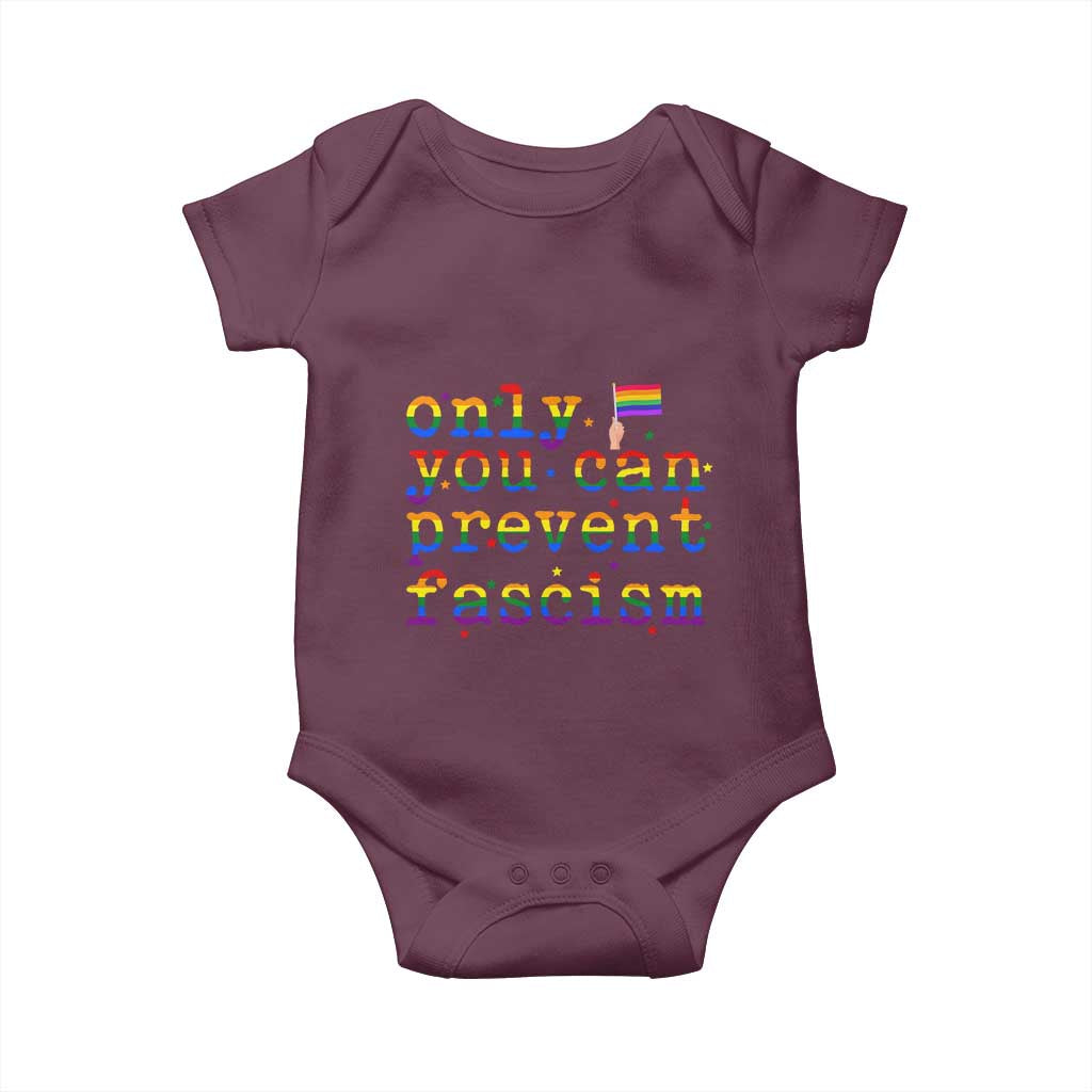 Funny LGBT Activist Baby Onesie Only You Can Prevent Fascism Protest Gift TS12 Maroon Print Your Wear