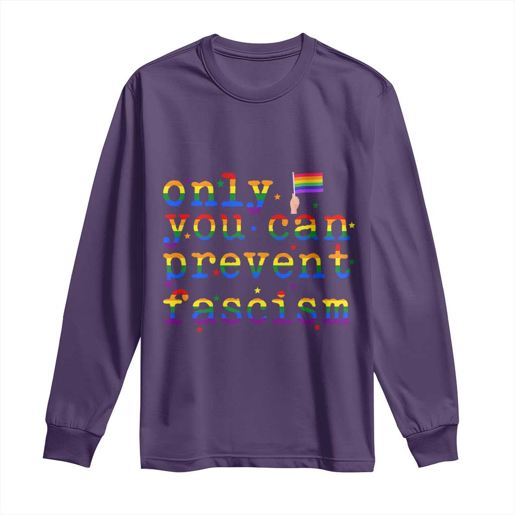 Funny LGBT Activist Long Sleeve Shirt Only You Can Prevent Fascism Protest Gift TS12 Purple Print Your Wear