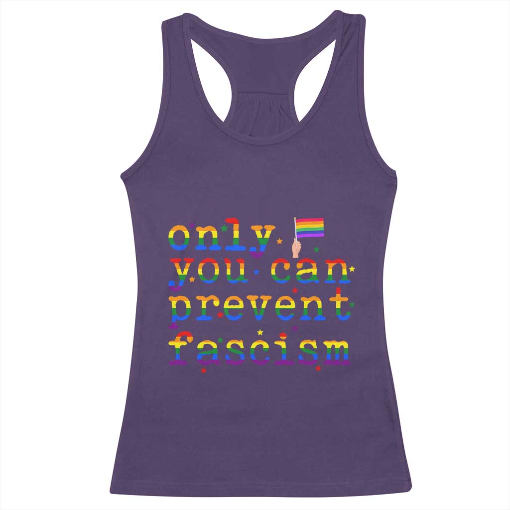 Funny LGBT Activist Racerback Tank Top Only You Can Prevent Fascism Protest Gift TS12 Purple Print Your Wear