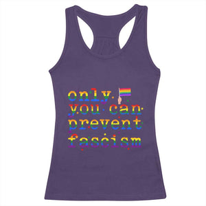 Funny LGBT Activist Racerback Tank Top Only You Can Prevent Fascism Protest Gift TS12 Purple Print Your Wear