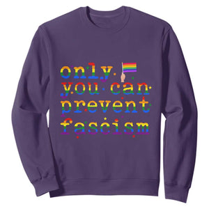 Funny LGBT Activist Sweatshirt Only You Can Prevent Fascism Protest Gift TS12 Purple Print Your Wear