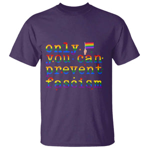 Funny LGBT Activist T Shirt Only You Can Prevent Fascism Protest Gift TS12 Purple Print Your Wear
