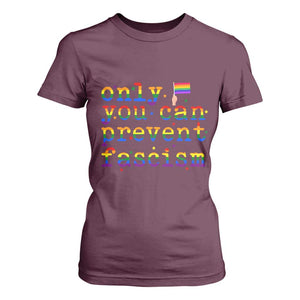 Funny LGBT Activist T Shirt For Women Only You Can Prevent Fascism Protest Gift TS12 Maroon Print Your Wear