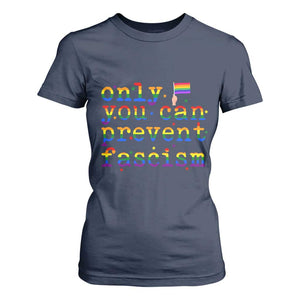 Funny LGBT Activist T Shirt For Women Only You Can Prevent Fascism Protest Gift TS12 Navy Print Your Wear