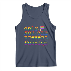 Funny LGBT Activist Tank Top Only You Can Prevent Fascism Protest Gift TS12 Navy Print Your Wear