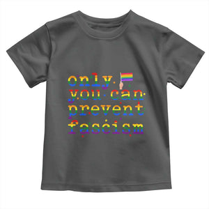 Funny LGBT Activist Toddler T Shirt Only You Can Prevent Fascism Protest Gift TS12 Dark Heather Print Your Wear