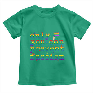 Funny LGBT Activist Toddler T Shirt Only You Can Prevent Fascism Protest Gift TS12 Irish Green Print Your Wear