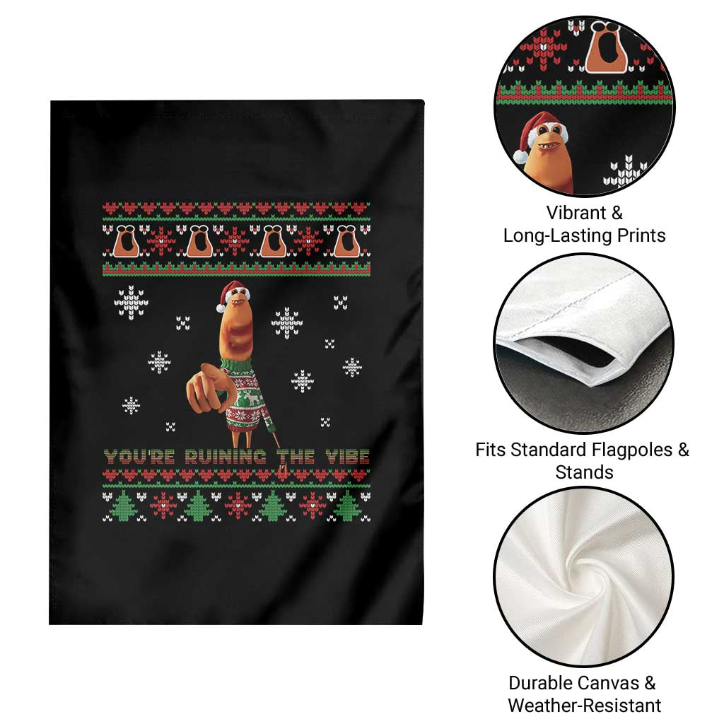 Funny Marcus The Worm You Are Ruining The Vibe Garden Flag Ugly Christmas Gift TS12 Print Your Wear