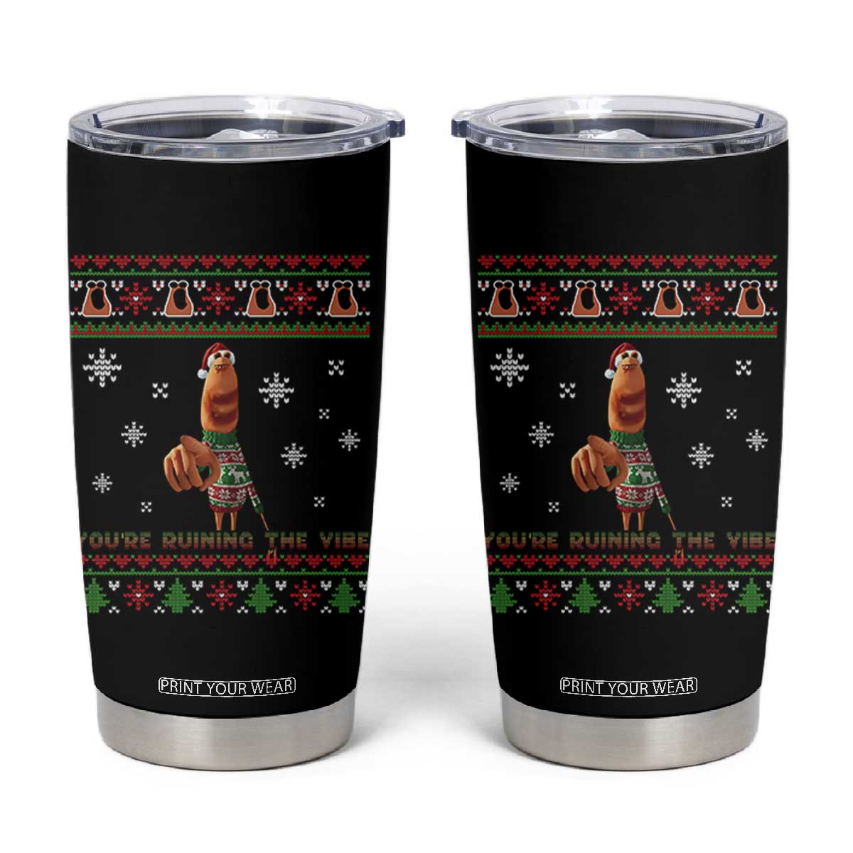 Funny Marcus The Worm You Are Ruining The Vibe Tumbler Cup Ugly Christmas Gift TS12 Black Print Your Wear