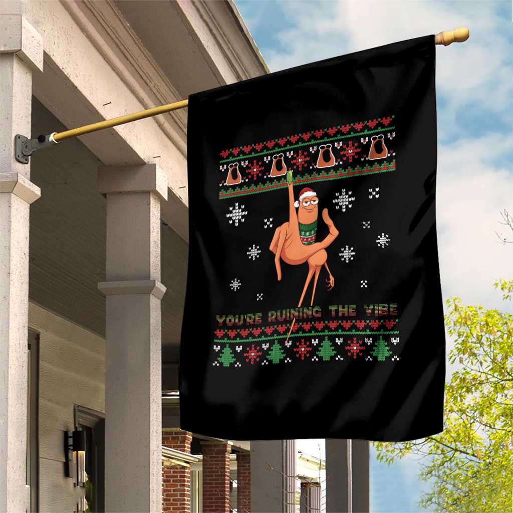 You Are Ruining The Vibe Garden Flag Ugly Christmas Marcus The Worm Meme Gift TS12 Print Your Wear