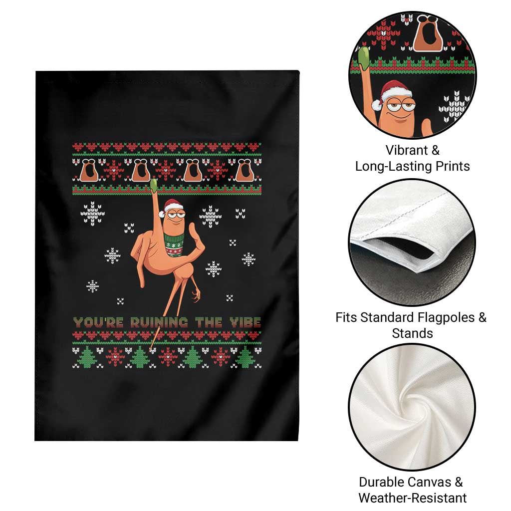 You Are Ruining The Vibe Garden Flag Ugly Christmas Marcus The Worm Meme Gift TS12 Print Your Wear