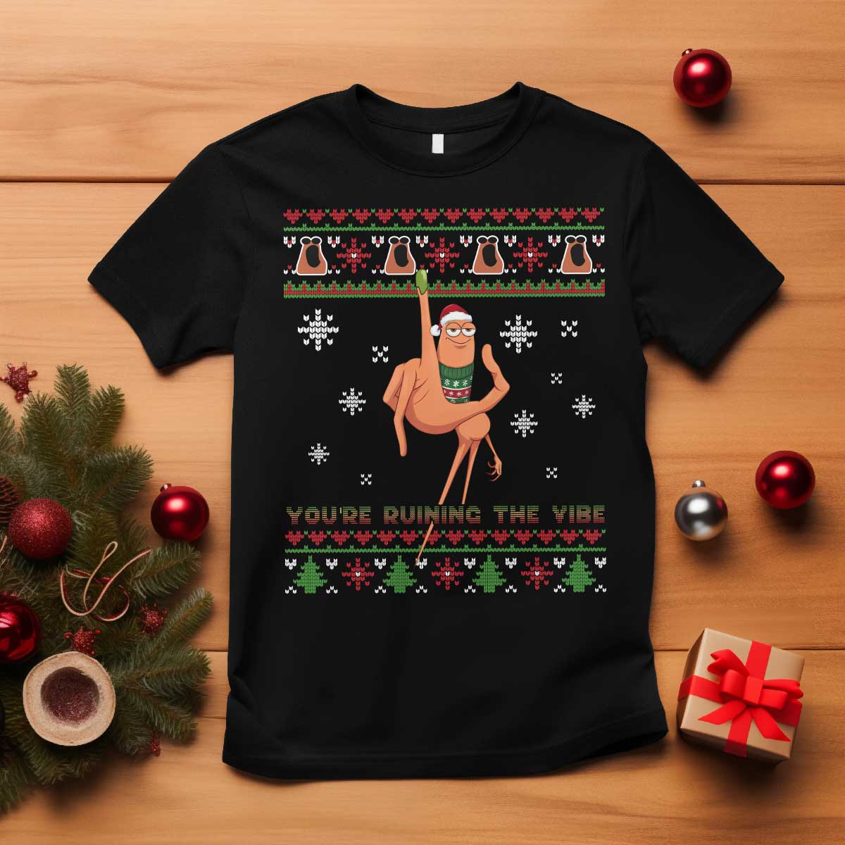 You Are Ruining The Vibe T Shirt Ugly Christmas Marcus The Worm Meme Gift TS12 Black Print Your Wear