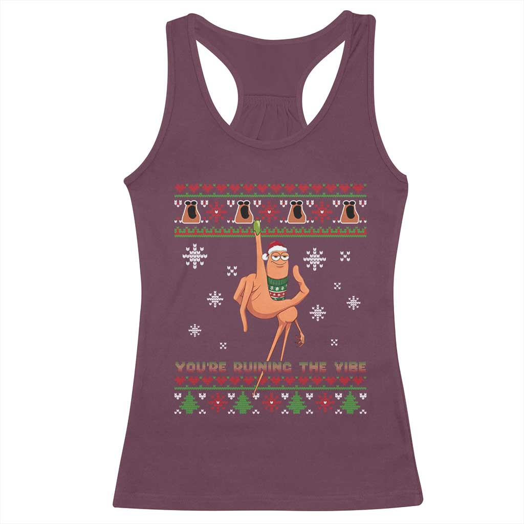 You Are Ruining The Vibe Racerback Tank Top Ugly Christmas Marcus The Worm Meme Gift TS12 Maroon Print Your Wear