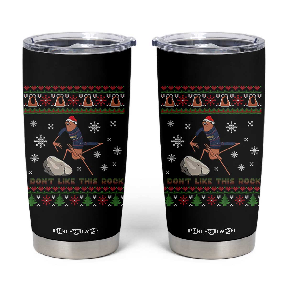 Funny Marcus The Worm Meme Tumbler Cup I Do Not Like This Rock Ugly Christmas Gift TS12 Black Print Your Wear