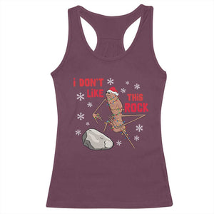 I Do Not Like This Rock Racerback Tank Top Christmas Marcus The Worm Meme Gift TS12 Maroon Print Your Wear