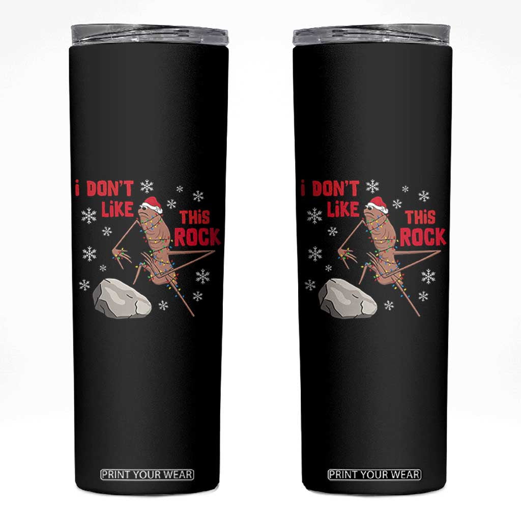 I Do Not Like This Rock Skinny Tumbler Christmas Marcus The Worm Meme Gift TS12 Black Print Your Wear