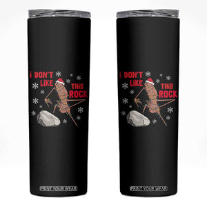 I Do Not Like This Rock Skinny Tumbler Christmas Marcus The Worm Meme Gift TS12 Black Print Your Wear