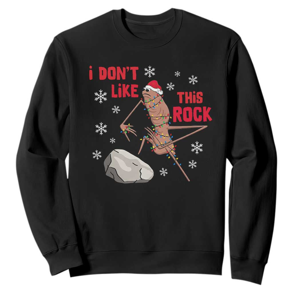 I Do Not Like This Rock Sweatshirt Christmas Marcus The Worm Meme Gift TS12 Black Print Your Wear