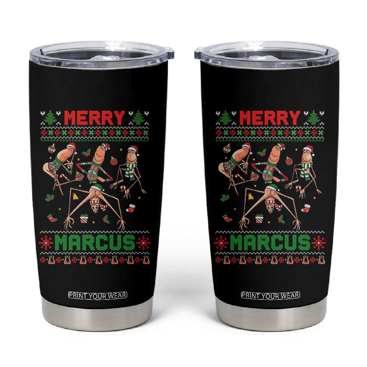 Funny Merry Marcus Tumbler Cup Ugly Christmas Marcus The Worm Meme Gift TS12 Black Print Your Wear