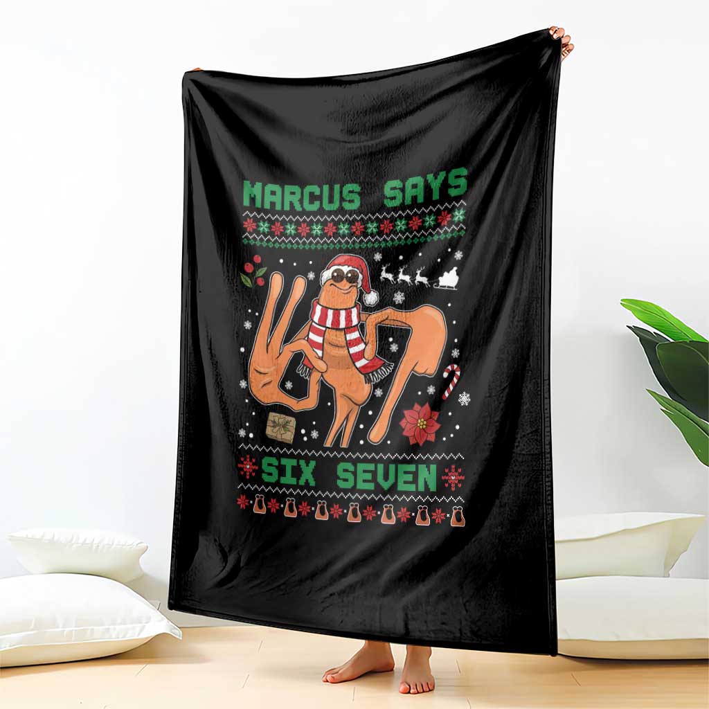 Marcus Says Six Seven Throw Blanket Funny Ugly Christmas Meme Gift TS12 Print Your Wear