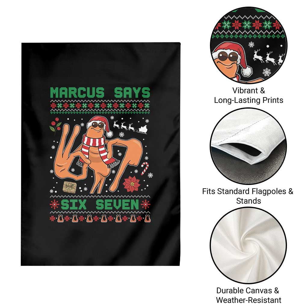 Marcus Says Six Seven Garden Flag Funny Ugly Christmas Meme Gift TS12 Print Your Wear