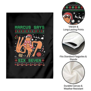 Marcus Says Six Seven Garden Flag Funny Ugly Christmas Meme Gift TS12 Print Your Wear