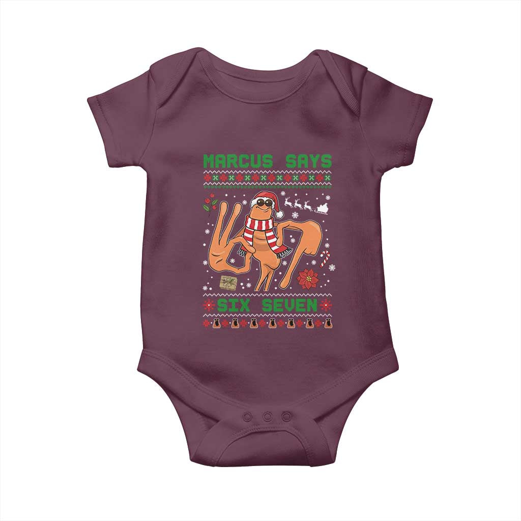 Marcus Says Six Seven Baby Onesie Funny Ugly Christmas Meme Gift TS12 Maroon Print Your Wear