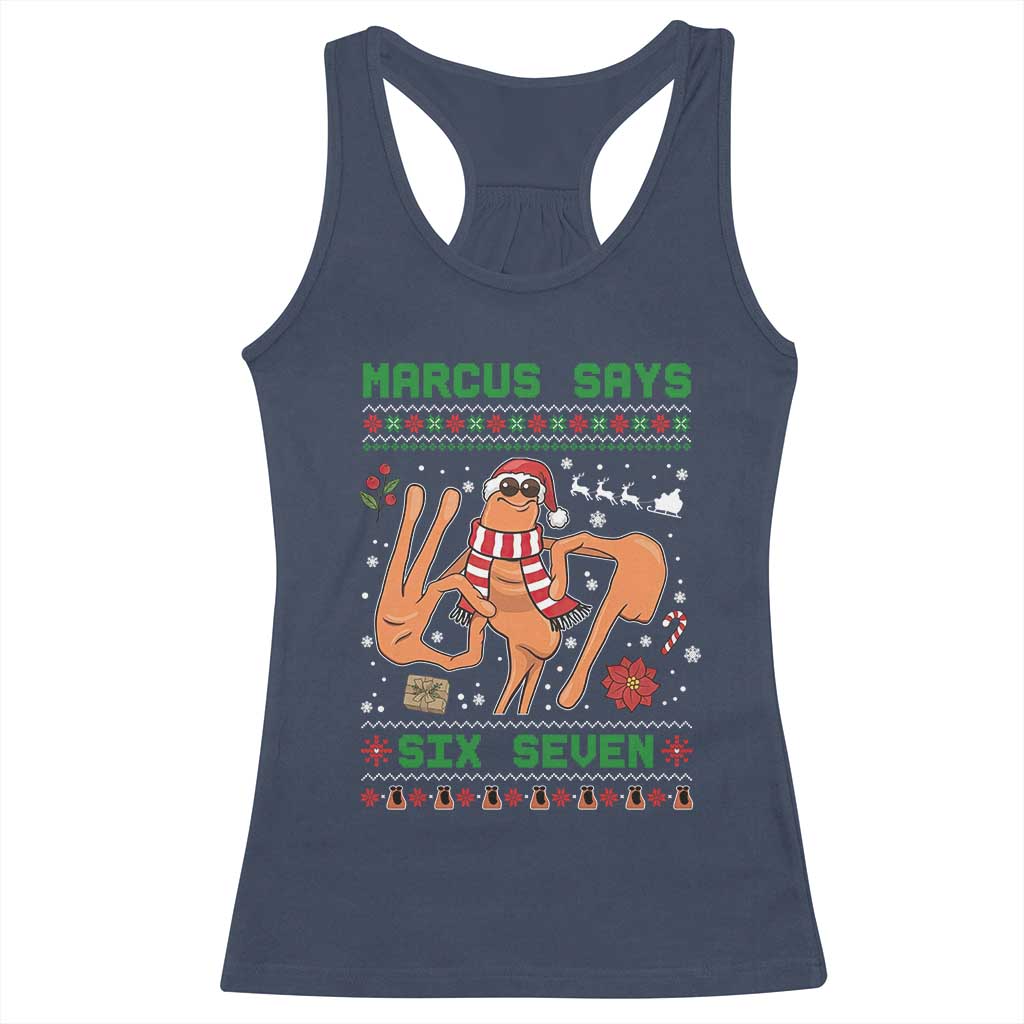 Marcus Says Six Seven Racerback Tank Top Funny Ugly Christmas Meme Gift TS12 Navy Print Your Wear