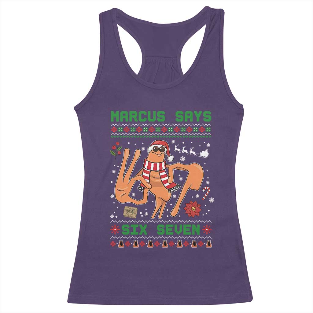 Marcus Says Six Seven Racerback Tank Top Funny Ugly Christmas Meme Gift TS12 Purple Print Your Wear