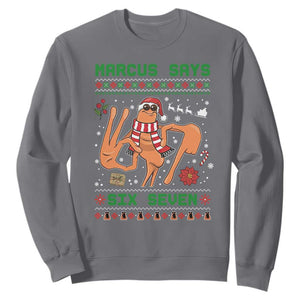 Marcus Says Six Seven Sweatshirt Funny Ugly Christmas Meme Gift TS12 Charcoal Print Your Wear