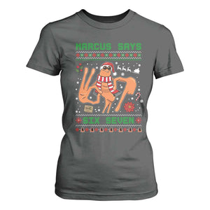 Marcus Says Six Seven T Shirt For Women Funny Ugly Christmas Meme Gift TS12 Dark Heather Print Your Wear