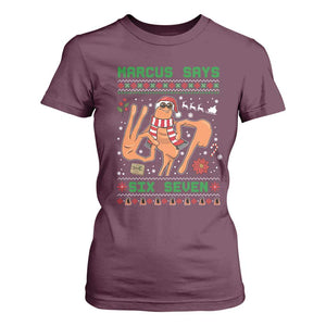 Marcus Says Six Seven T Shirt For Women Funny Ugly Christmas Meme Gift TS12 Maroon Print Your Wear