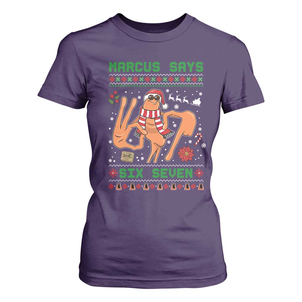 Marcus Says Six Seven T Shirt For Women Funny Ugly Christmas Meme Gift TS12 Purple Print Your Wear