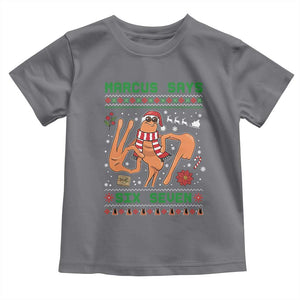Marcus Says Six Seven Toddler T Shirt Funny Ugly Christmas Meme Gift TS12 Charcoal Print Your Wear