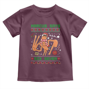 Marcus Says Six Seven Toddler T Shirt Funny Ugly Christmas Meme Gift TS12 Maroon Print Your Wear