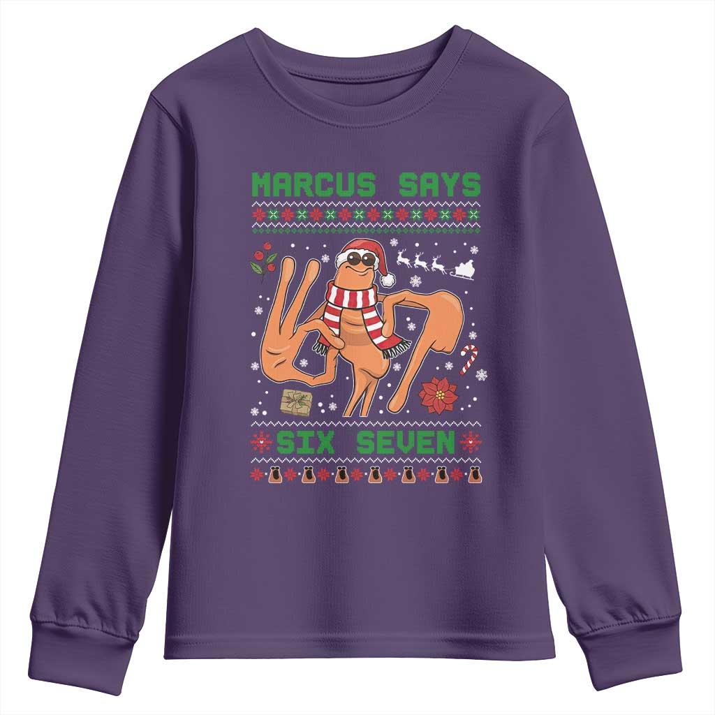 Marcus Says Six Seven Youth Sweatshirt Funny Ugly Christmas Meme Gift TS12 Purple Print Your Wear
