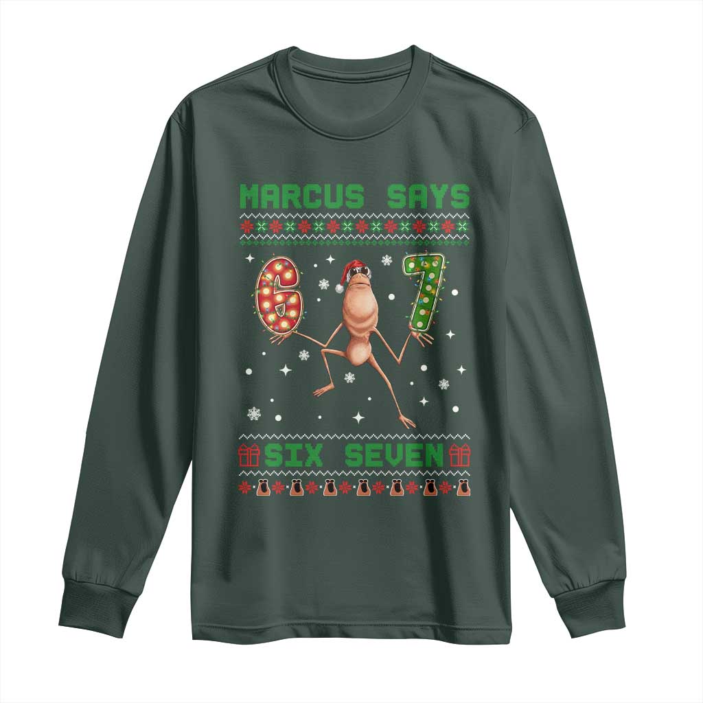Marcus Says Six Seven Meme Christmas Ugly Sweater Long Sleeve Shirt Trendy Tiktok Gift TS12 Dark Forest Green Print Your Wear