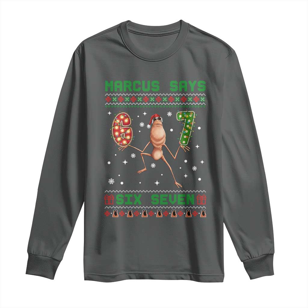 Marcus Says Six Seven Meme Christmas Ugly Sweater Long Sleeve Shirt Trendy Tiktok Gift TS12 Dark Heather Print Your Wear