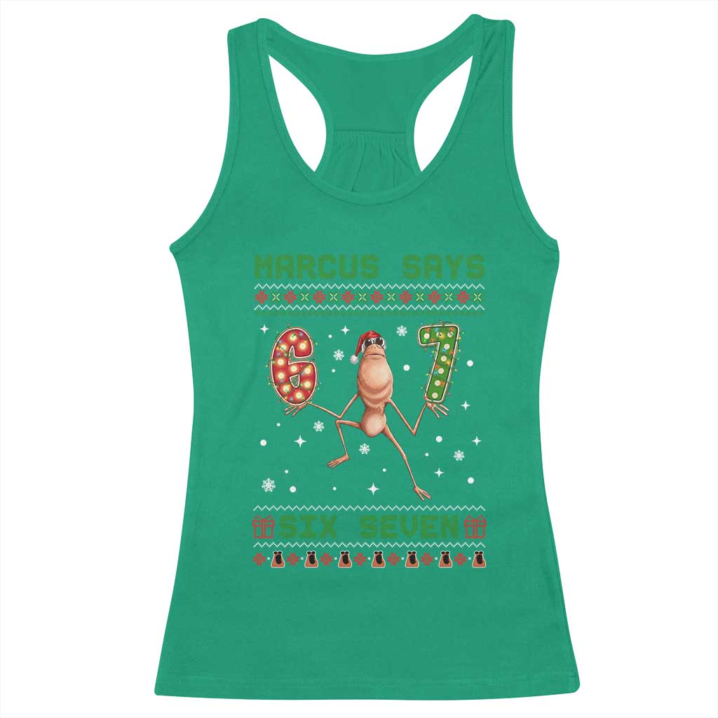 Marcus Says Six Seven Meme Christmas Ugly Sweater Racerback Tank Top Trendy Tiktok Gift TS12 Irish Green Print Your Wear