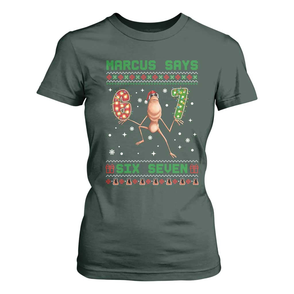 Marcus Says Six Seven Meme Christmas Ugly Sweater T Shirt For Women Trendy Tiktok Gift TS12 Dark Forest Green Print Your Wear