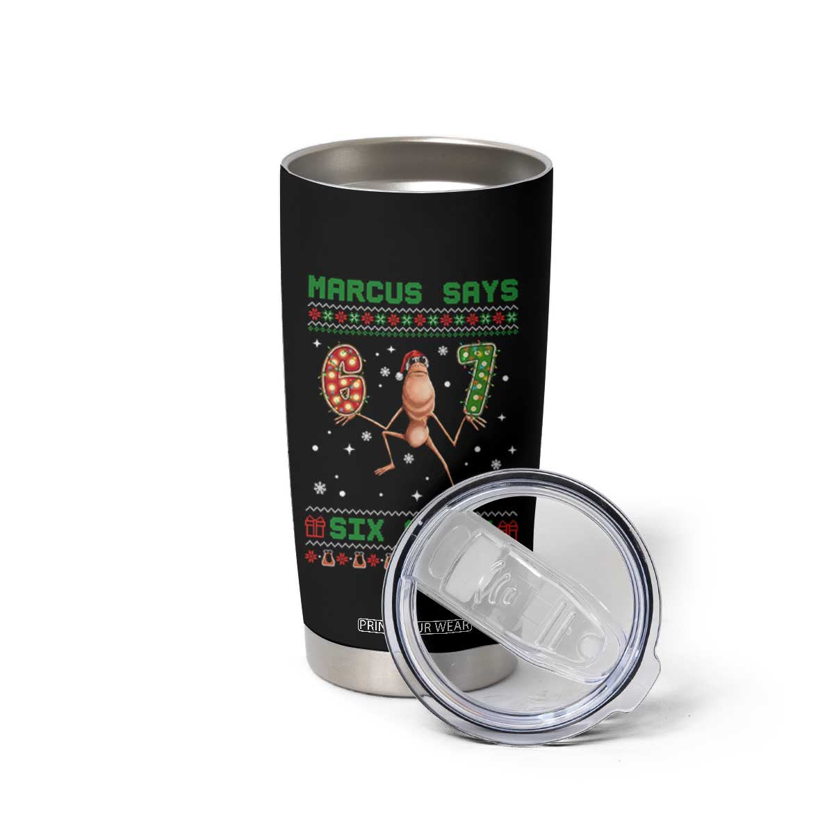Marcus Says Six Seven Meme Christmas Ugly Sweater Tumbler Cup Trendy Tiktok Gift - Print Your Wear