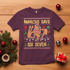 Funny Gen Z Alpha Ugly Christmas Gift T Shirt Marcus Says Six Seven TS12 Maroon Print Your Wear
