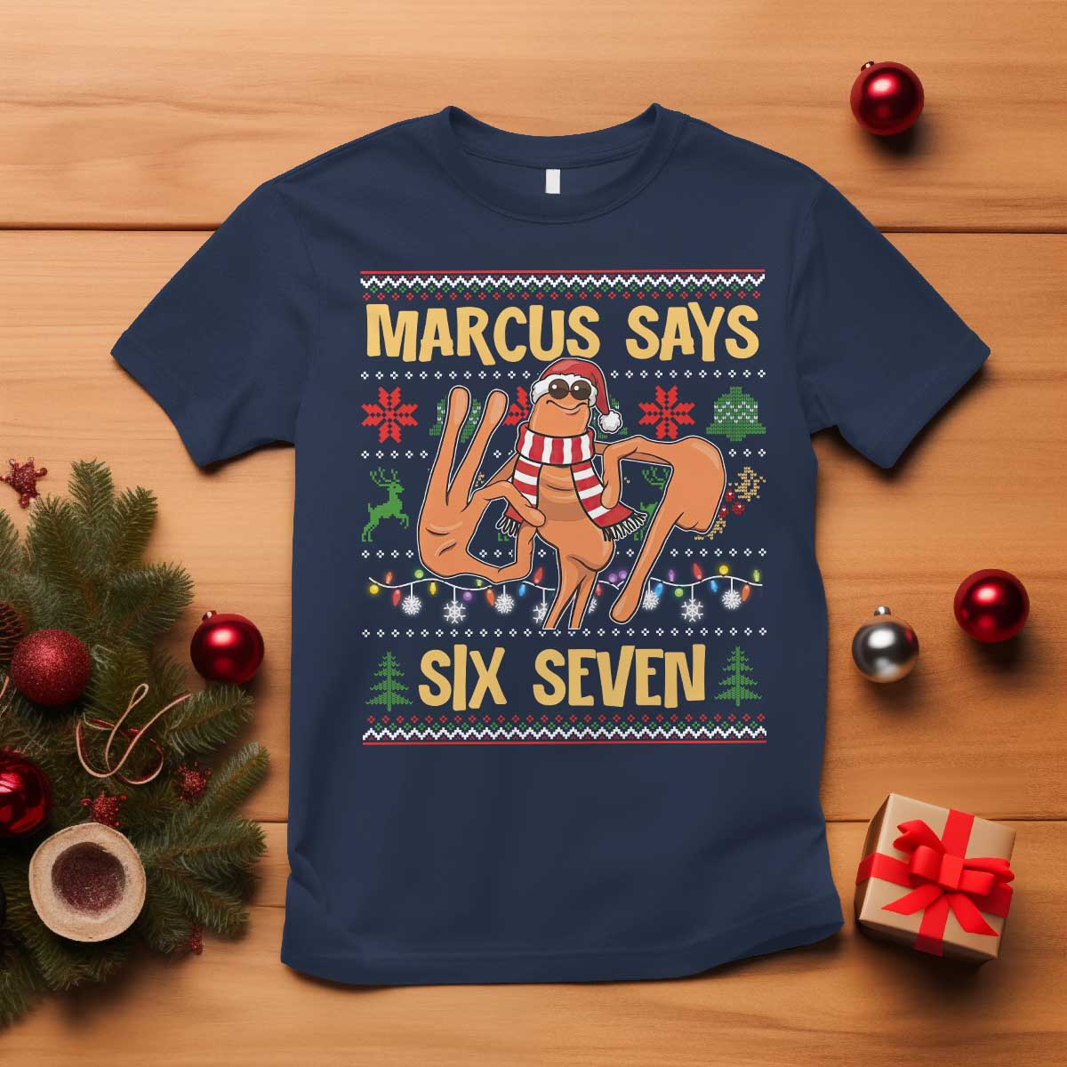 Funny Gen Z Alpha Ugly Christmas Gift T Shirt Marcus Says Six Seven TS12 Navy Print Your Wear