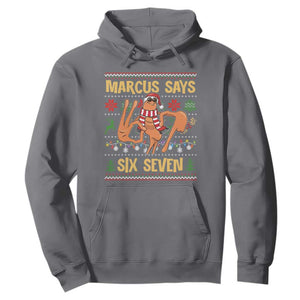 Funny Gen Z Alpha Ugly Christmas Gift Hoodie Marcus Says Six Seven TS12 Charcoal Print Your Wear