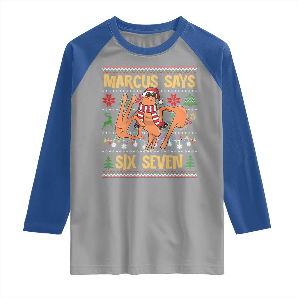 Funny Gen Z Alpha Ugly Christmas Gift Raglan Shirt Marcus Says Six Seven TS12 Sport Gray Royal Print Your Wear