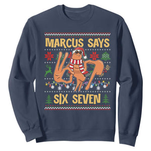 Funny Gen Z Alpha Ugly Christmas Gift Sweatshirt Marcus Says Six Seven TS12 Navy Print Your Wear