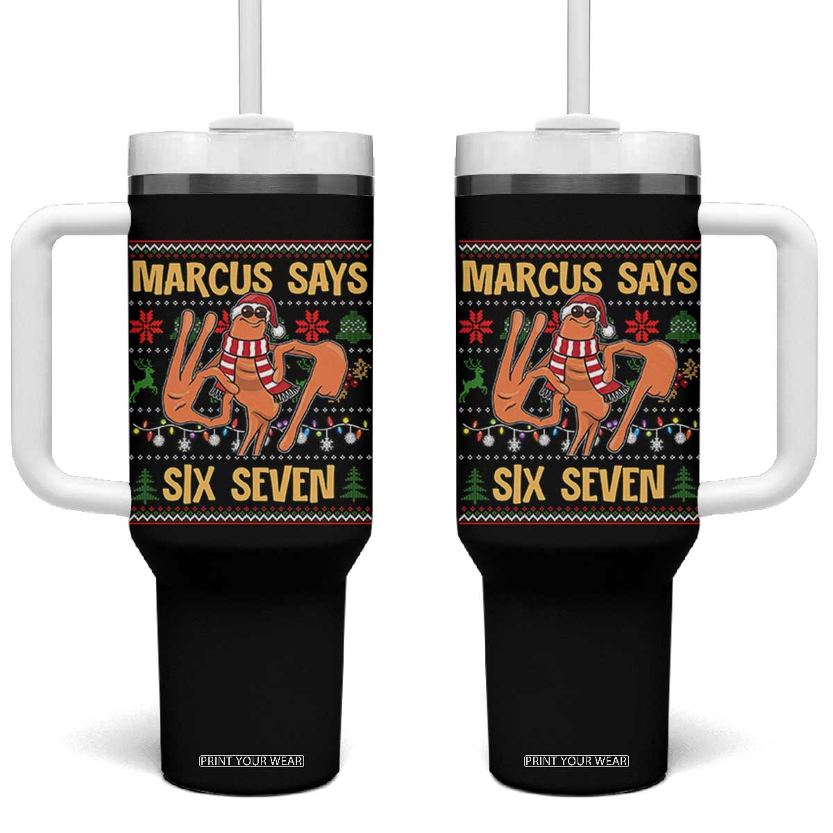Funny Gen Z Alpha Ugly Christmas Gift Tumbler With Handle Marcus Says Six Seven - Print Your Wear
