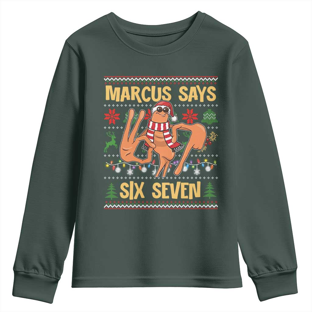 Funny Gen Z Alpha Ugly Christmas Gift Youth Sweatshirt Marcus Says Six Seven TS12 Dark Forest Green Print Your Wear