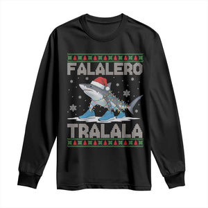 Falalero Tralala Italian Brainrot Meme Christmas Long Sleeve Shirt Funny Gen Z Alpha Ugly Xmas Gift TS12 Black Print Your Wear