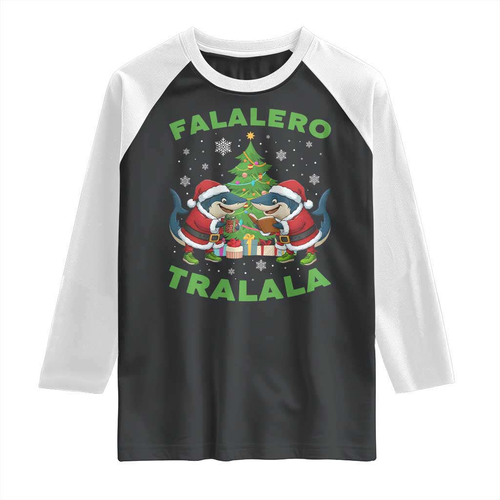 Falalero Tralala Raglan Shirt Funny Italian Brainrot Meme Christmas Gift TS12 Black White Print Your Wear